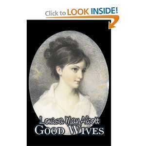 Good Wives (Penguin Popular Classics) and over one million other 