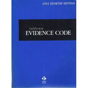   Evidence Code 2001 Desktop Edition (9780314246219) West Group Books