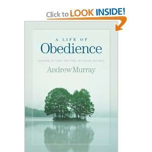 Life of Obedience, A Andrew Murray 9780764228674  Books