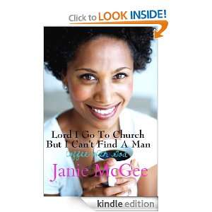 Lord I Go to Church, But I Cant Find A Man Janie McGee  