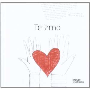  Te amo / I Love you (Spanish Edition) (9788415116271 