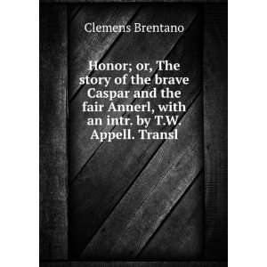  Honor; or, The story of the brave Caspar and the fair 