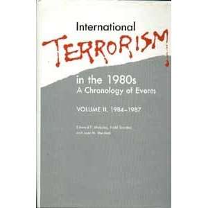  International Terrorism in the 1980s A Chronology of Events 