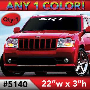 SRT Windshield Decal Sticker 23w x 3h ANY COLOR #5140  