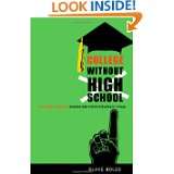  Without High School A Teenagers Guide to Skipping High School 