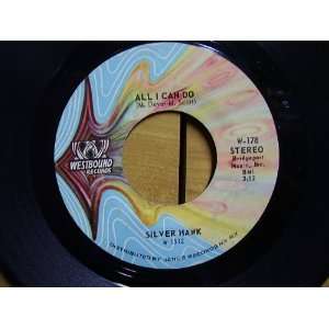   All I Can Do/Awaiting On You All [ 45 RPM RECORD] Silver hawk Music
