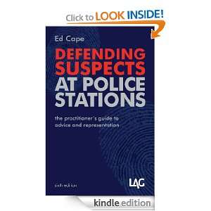 Defending Suspects at Police Stations a practitioners guide to 