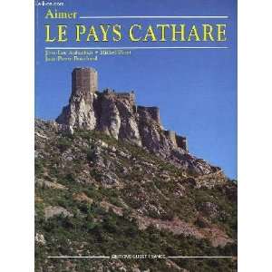  Aimer le Pays cathare (Collection Aimer  ) (French 