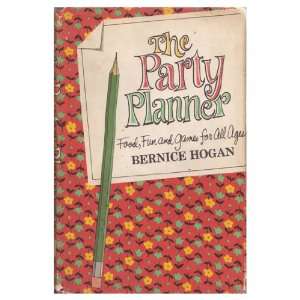  The party planner; Food, fun, and games for all ages 