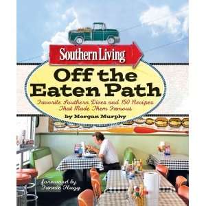  Southern Living Off the Eaten Path Favorite Southern 