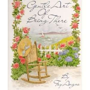  The Gentle Art of Being There (9780837820644) Fay Angus 