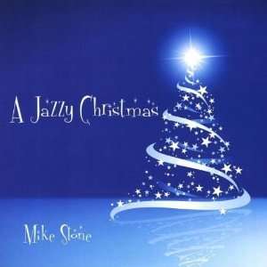  A Jazzy Christmas Mike Stone Music