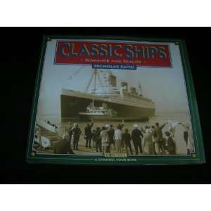  Classic Ships  Romance and Reality (9780752210223) Nicholas 