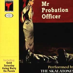  Mr Probation Officer Skalatones Music
