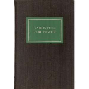   YARDSTICK FOR POWER FIFTY YEARS OF ELECTRIC METERING. Author Books