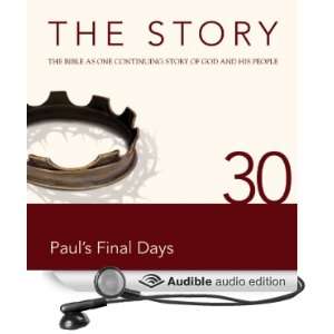  The Story, NIV: Chapter 30   Pauls Final Days (Dramatized 
