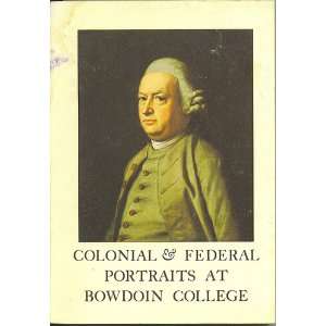   Portraits at Bowdoin College bowdoin college museum of arts Books