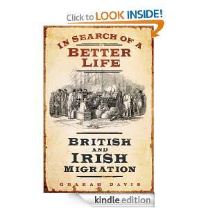In Search of a Better Life: British and Irish Migration: Graham Davis 