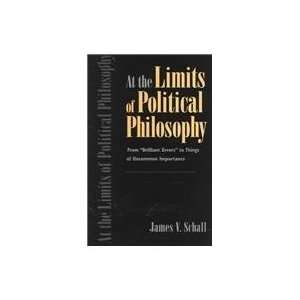   the Limits of Political Philosophy [Paperback] James V. Schall Books