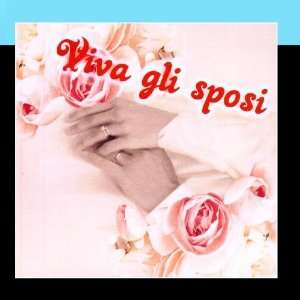  Viva Gli Sposi Various Artists Music