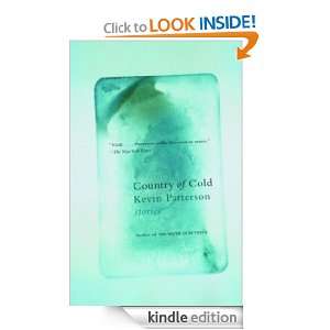 Country of Cold Stories Kevin Patterson  Kindle Store