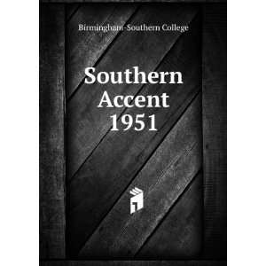  Southern Accent. 1951 Birmingham Southern College Books