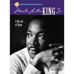   Luther King, Jr. A Dream of Hope [Hardcover] Alice Fleming Books