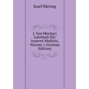  J. Von Merings Lehrbuch Der Inneren Medizin, Volume 1 