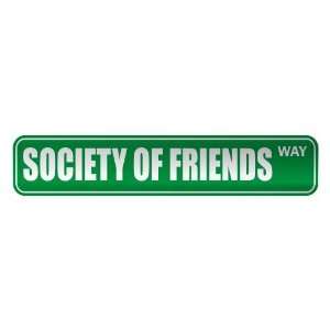   SOCIETY OF FRIENDS WAY  STREET SIGN RELIGION
