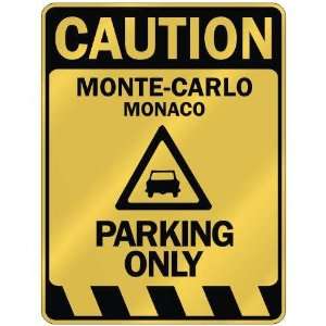   CAUTION MONTE CARLO PARKING ONLY  PARKING SIGN MONACO 