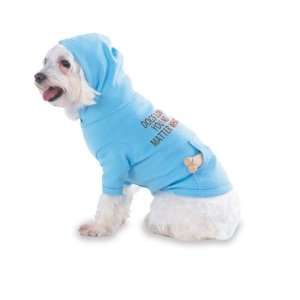  DOGS LOVE YOU NO MATTER WHAT Hooded (Hoody) T Shirt with 