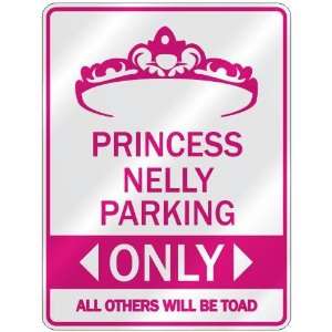   PRINCESS NELLY PARKING ONLY  PARKING SIGN