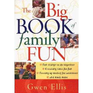 The Big Book of Family Fun by Gwen Ellis ( Paperback   July 1999)