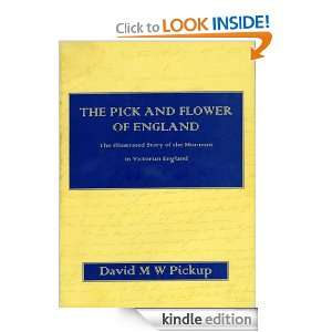 The Pick & Flower of England, The Illustrated Story of the Mormons in 