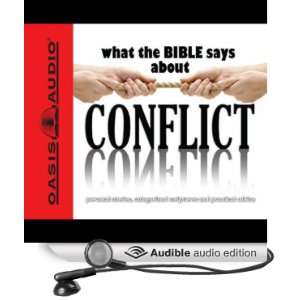  What the Bible Says About Conflict (Audible Audio Edition 