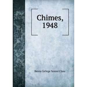 Chimes, 1948 Berea College Senior Class  Books