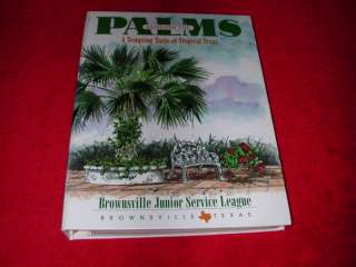   Palms~Brownsville Texas Junior Service League Cookbook~1996 1st Ed