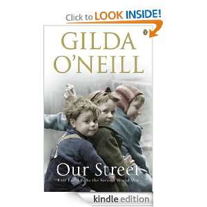 Our Street: East End Life in the Second World War: Gilda ONeill 
