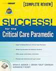 SUCCESS for the Critical Care Paramedic by Steven Kelly Grayson and 