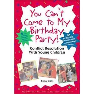   My Birthday Party! Conflict Resolution With Young Children [Paperback