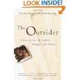 The Outsider A Journey Into My Fathers Struggle With Madness by 