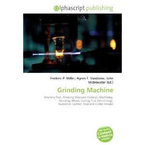  Grinding Machine (9786132762443) Books