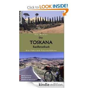 Das Toskana RadReiseBuch: Ein Fahrrad Tourenführer. 1800 km 