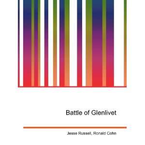  Battle of Glenlivet Ronald Cohn Jesse Russell Books