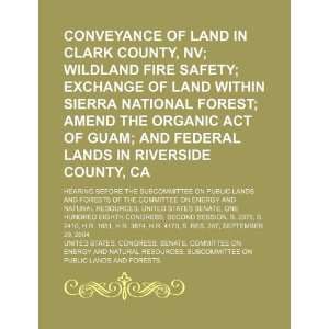 Conveyance of land in Clark County, NV; wildland fire safety; exchange 