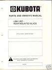 KUBOTA L356,7 REAR BLADE PARTS and OWNERS MANUAL