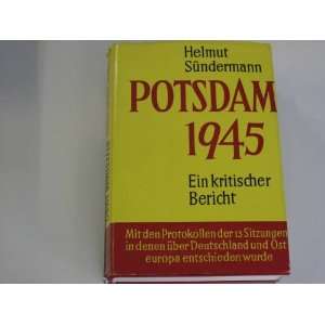 Potsdam 1945  Helmut Sündermann, Peter Erlau Bücher