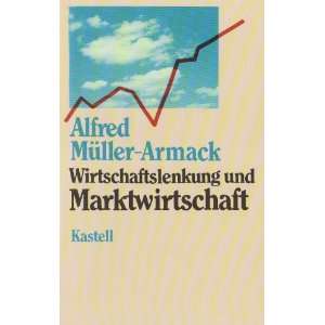   und Marktwirtschaft  Alfred Müller Armack Bücher