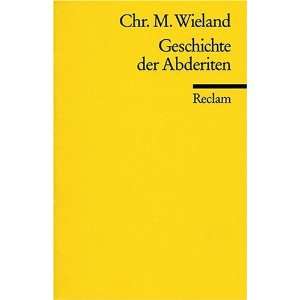 Geschichte der Abderiten  Christoph M Wieland Bücher