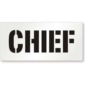  Chief Polyethylene Stencil Sign, 48 x 18 Office 